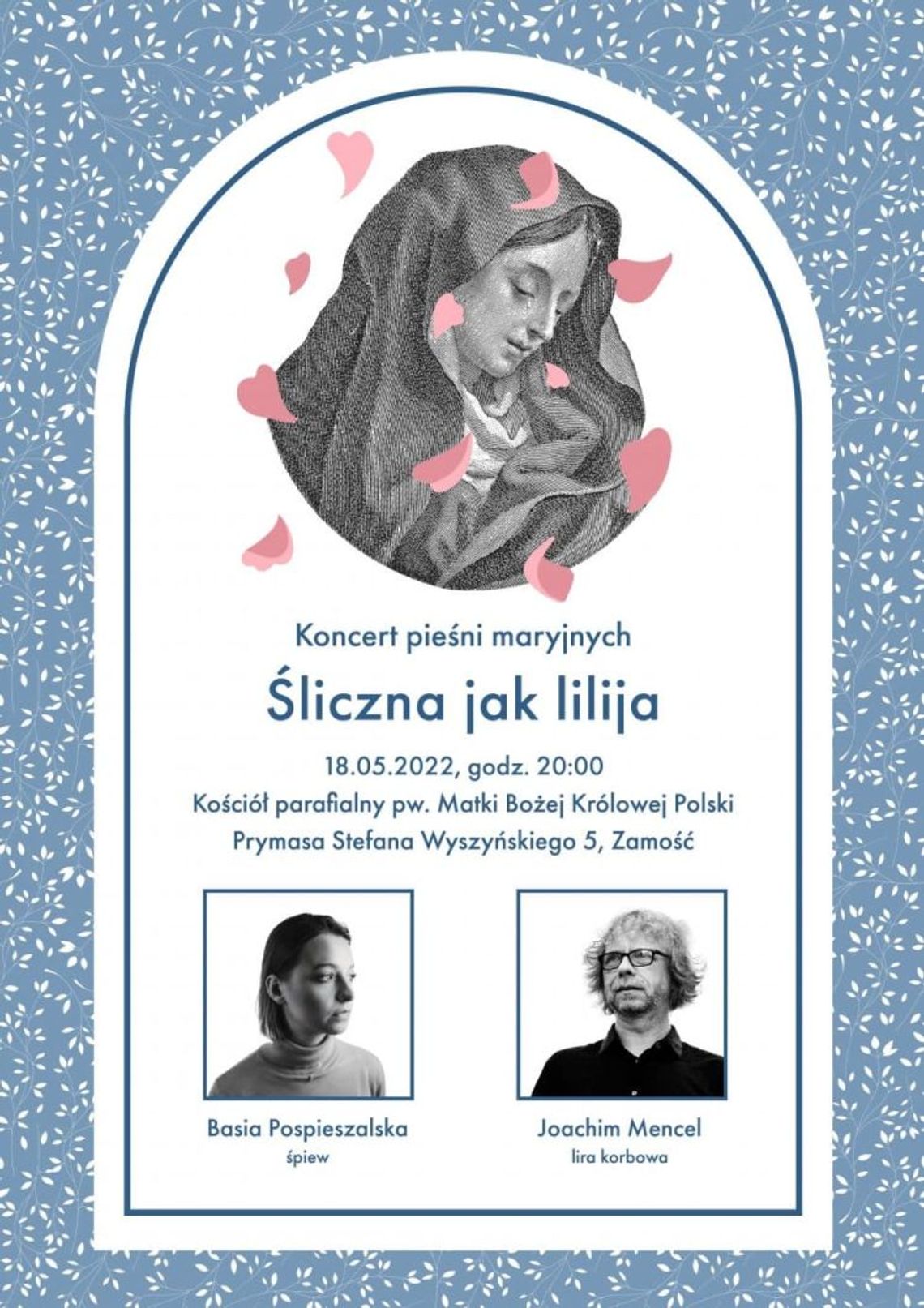 Koncert "Śliczna jak lilija" w parafii pw. Matki Bożej Królowej Polski w Zamościu 