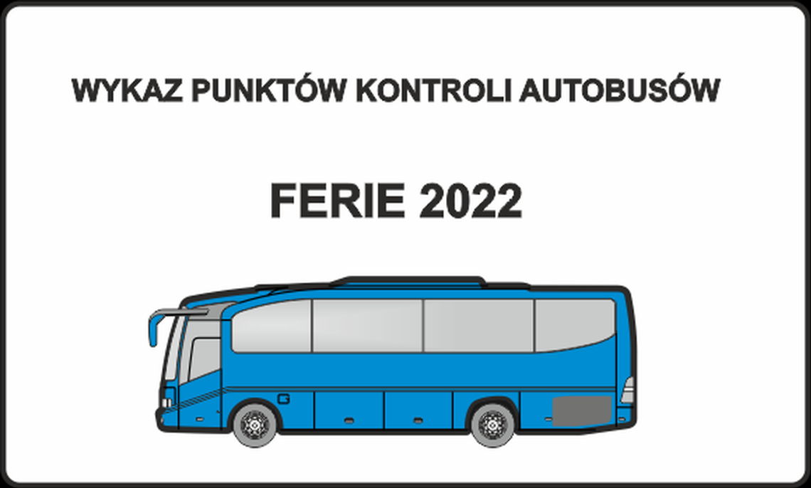 Kontrole autobusów - ferie 2022