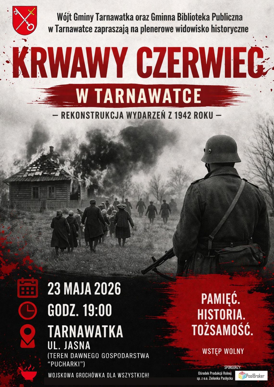 „Krwawy Czerwiec w Tarnawatce" – rekonstrukcja wydarzeń z 1942 roku „Krwawy Czerwiec w Tarnawatce" – rekonstrukcja wydarzeń z 1942 roku