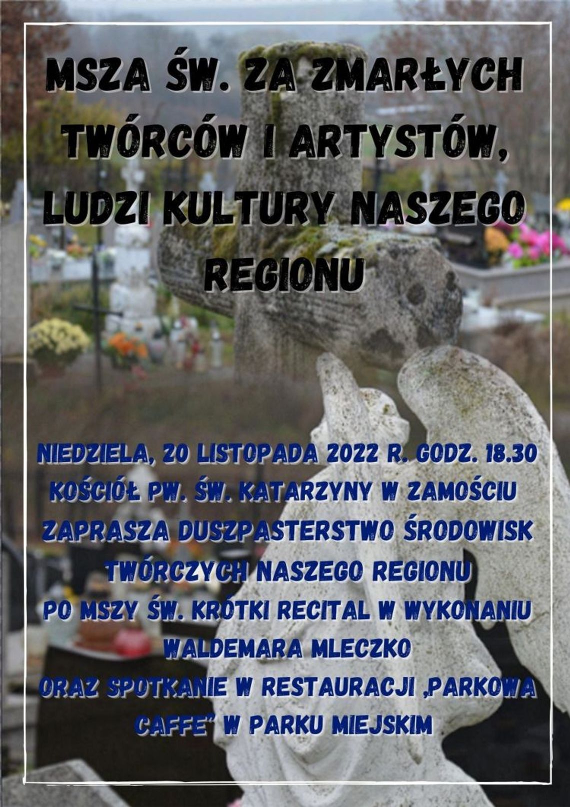 Msza św. za zmarłych twórców i artystów, ludzi kultury naszego regionu