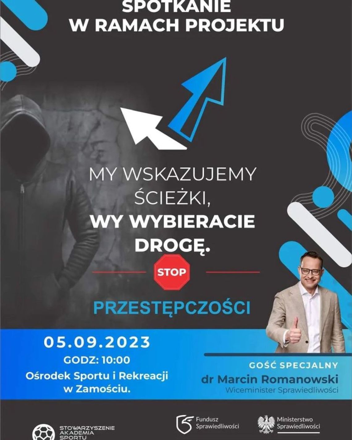 My wskazujemy ścieżki Wy wybieracie drogę - STOP PRZESTĘPCZOŚCI