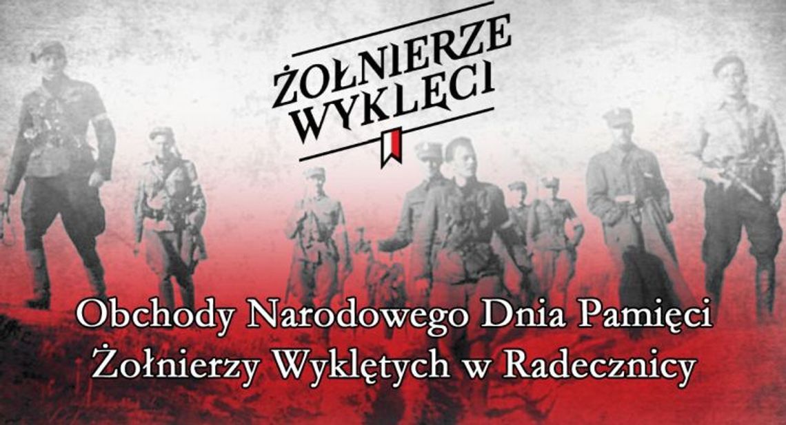 Obchody Narodowego Dnia Pamięci Żołnierzy Wyklętych w Radecznicy (06.03)