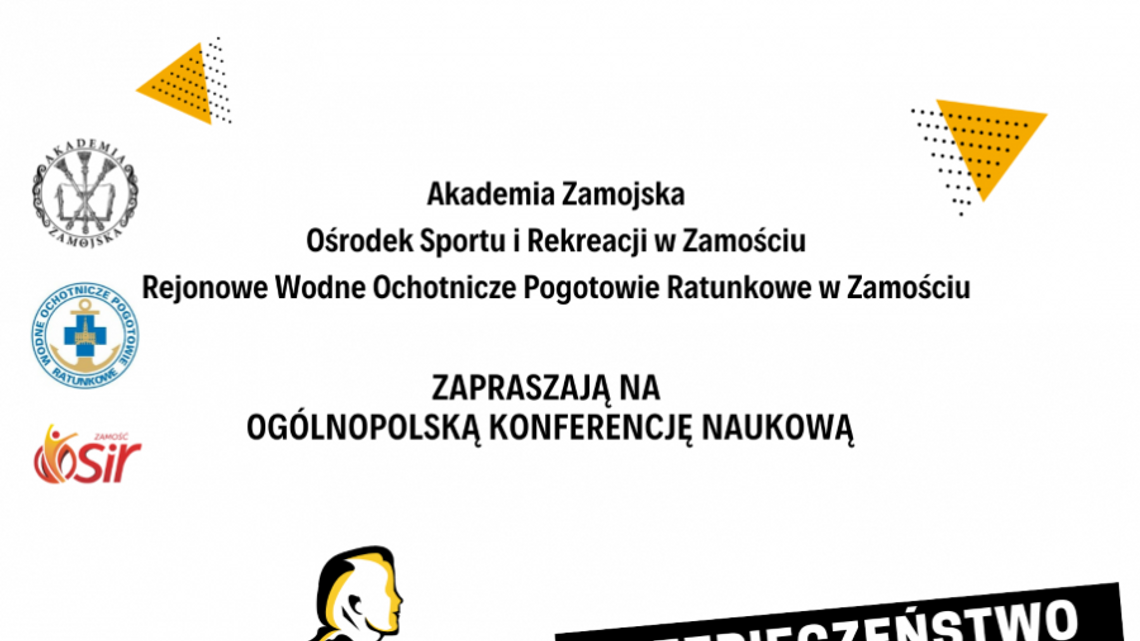 Ogólnopolska Konferencja Naukowa „Bezpieczeństwo uczestników rekreacji ruchowej”