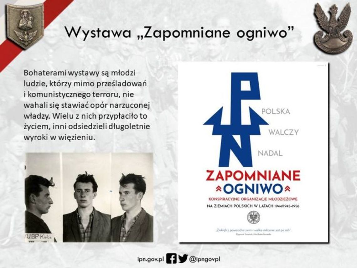 Otwarcie wystawy „Zapomniane ogniwo. Konspiracyjne organizacje młodzieżowe na ziemiach polskich w latach 1944/45–1956" 