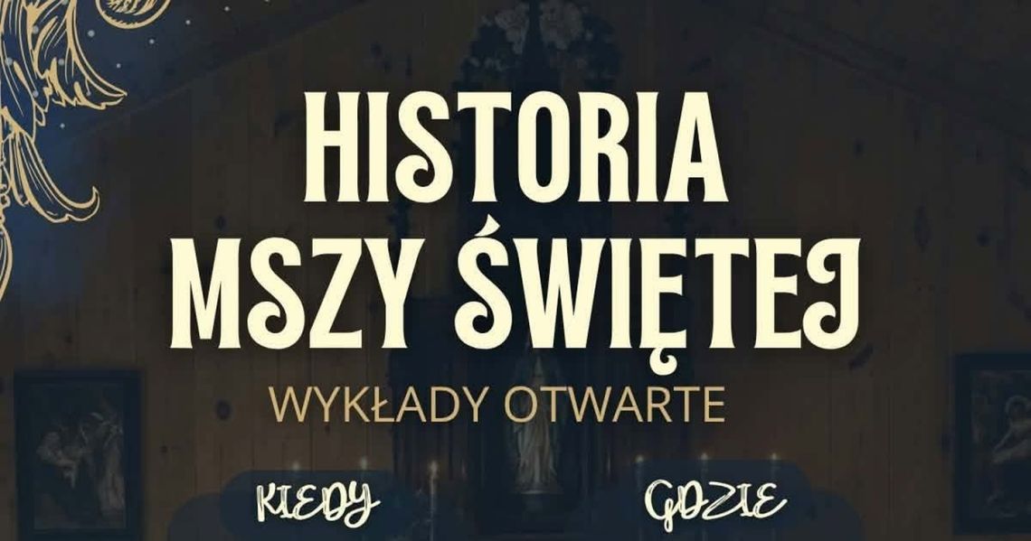 Otwarte wykłady o historii Mszy św. w Biłgoraju Otwarte wykłady o historii Mszy św. w Biłgoraju