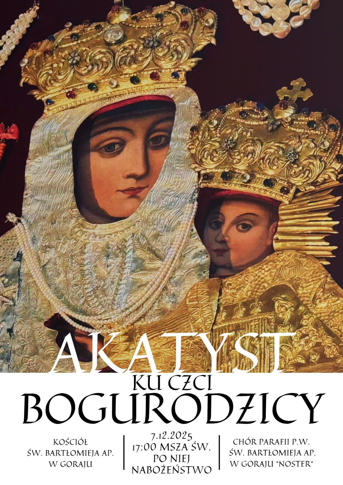 Parafia Goraj zaprasza na Akatyst ku czci Bogurodzicy Parafia Goraj zaprasza na Akatyst ku czci Bogurodzicy