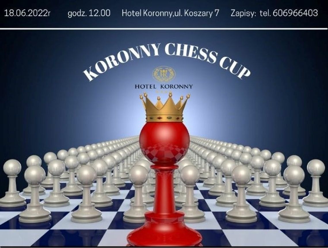 Przed nami turniej szachowy ph. „Koronny Chess Cup” Przed nami turniej szachowy ph. „Koronny Chess Cup”