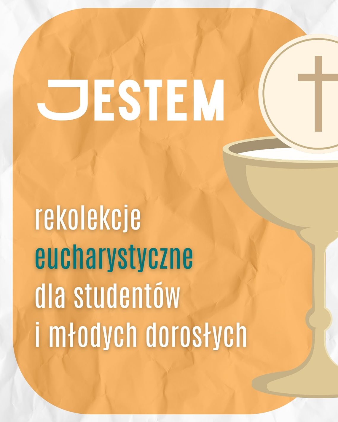 Rekolekcje Eucharystyczne „Jestem”