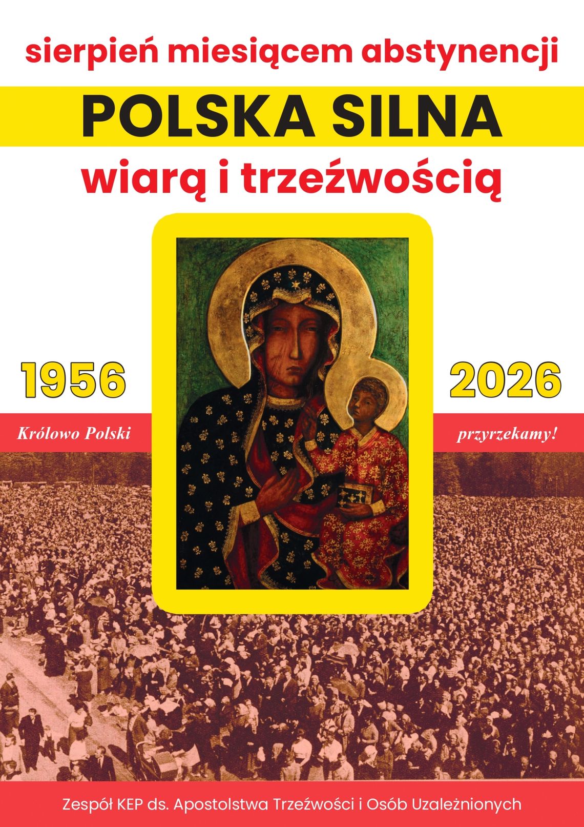Sierpień miesiącem abstynencji Sierpień miesiącem abstynencji