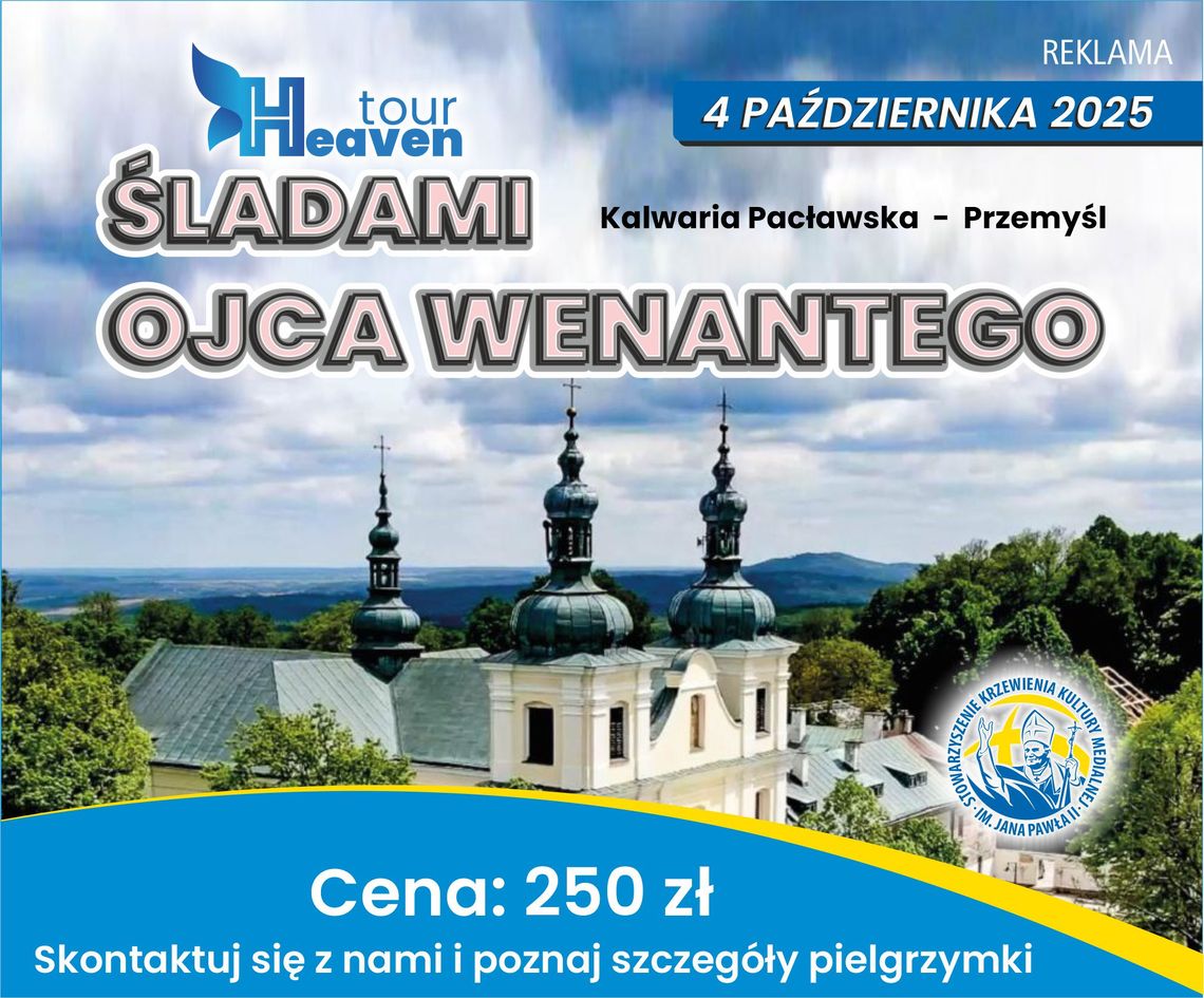Śladami Ojca Wenantego: Kalwaria Pacławska - Przemyśl 4.10.2025 r.