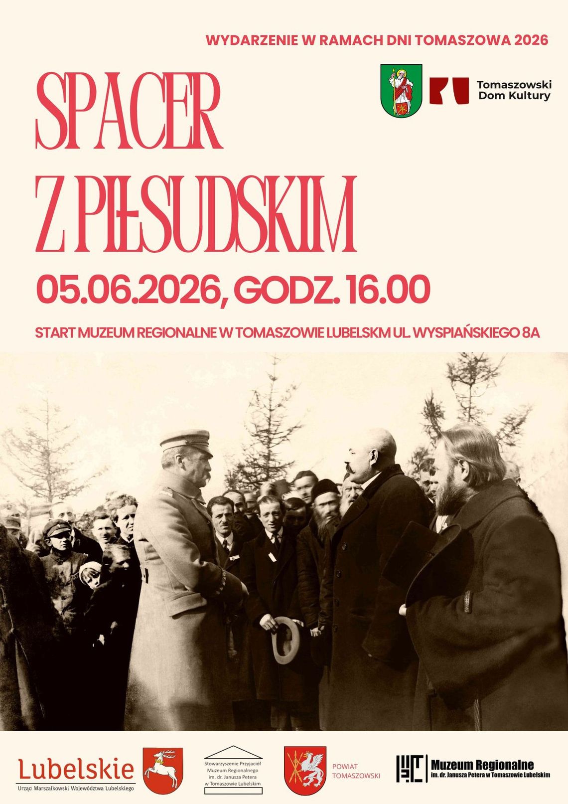 "Spacer z Piłsudskim" w Tomaszowie "Spacer z Piłsudskim" w Tomaszowie