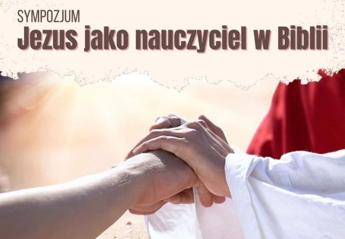 Sympozjum "Jezus jako nauczyciel w Biblii"