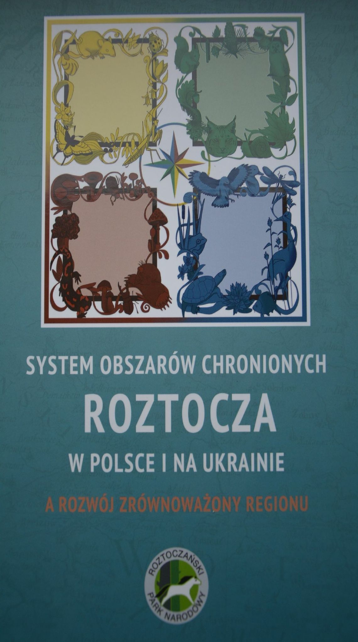 System Obszarów Chronionych Roztocza w Polsce i na Ukrainie a rozwój zrównoważony regionu