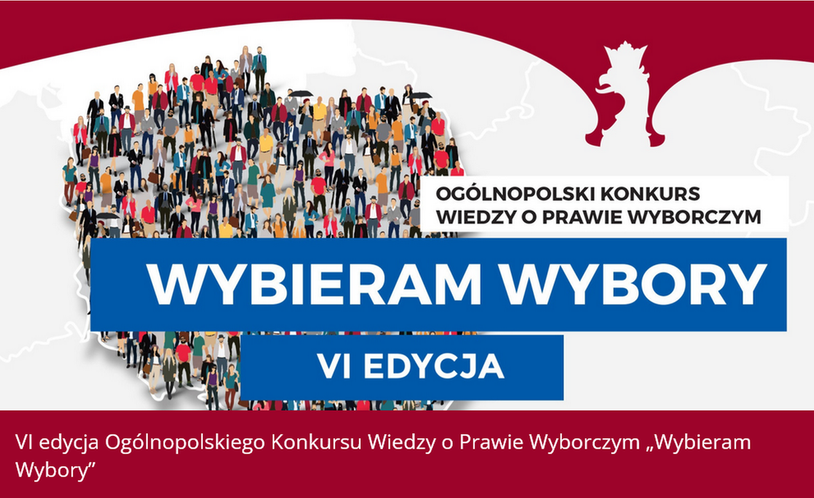 VI Ogólnopolski Konkurs Wiedzy o Prawie Wyborczym „Wybieram Wybory” VI Ogólnopolski Konkurs Wiedzy o Prawie Wyborczym „Wybieram Wybory”