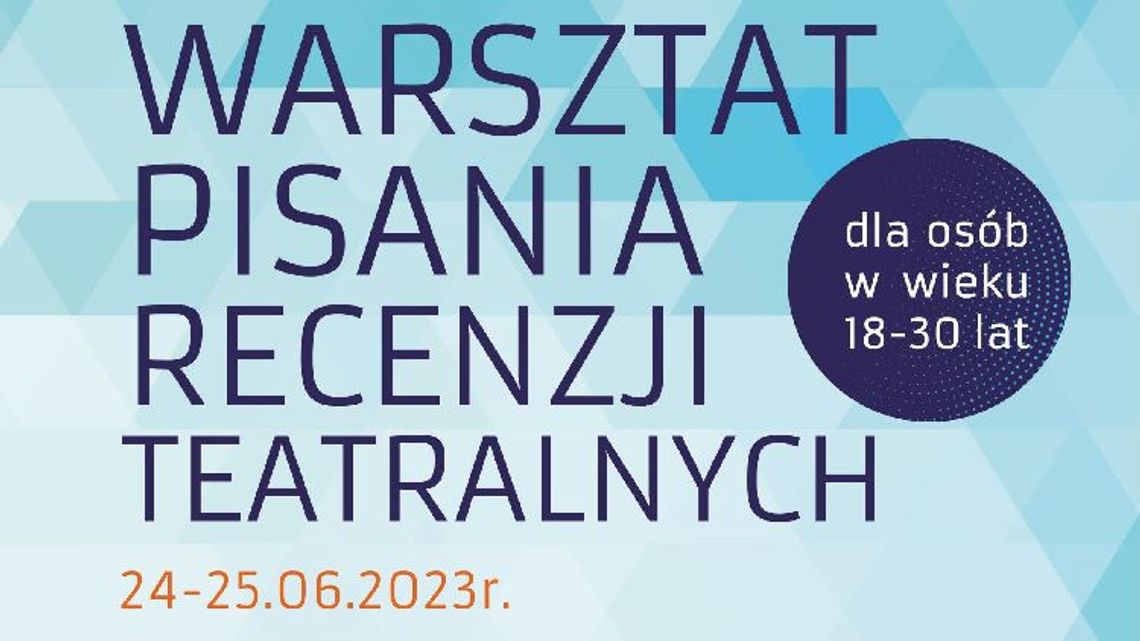 Warsztaty pisania recenzji teatralnych