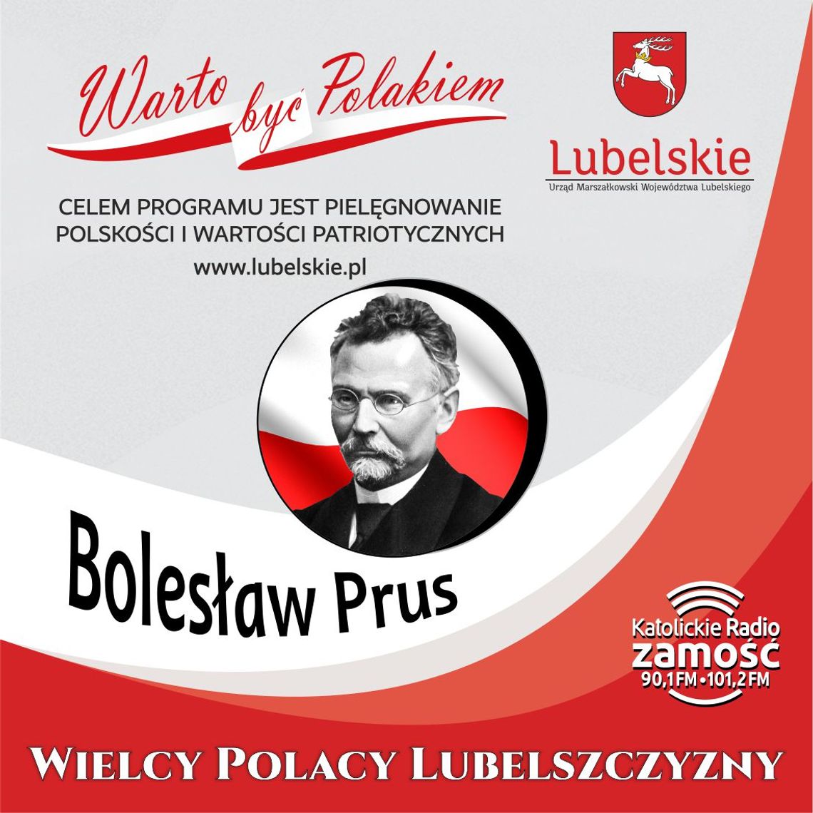 Wielcy Polacy Lubelszczyzny - Bolesław Prus