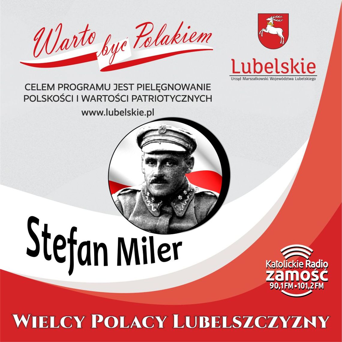 Wielcy Polacy Lubelszczyzny - Stefan Miler