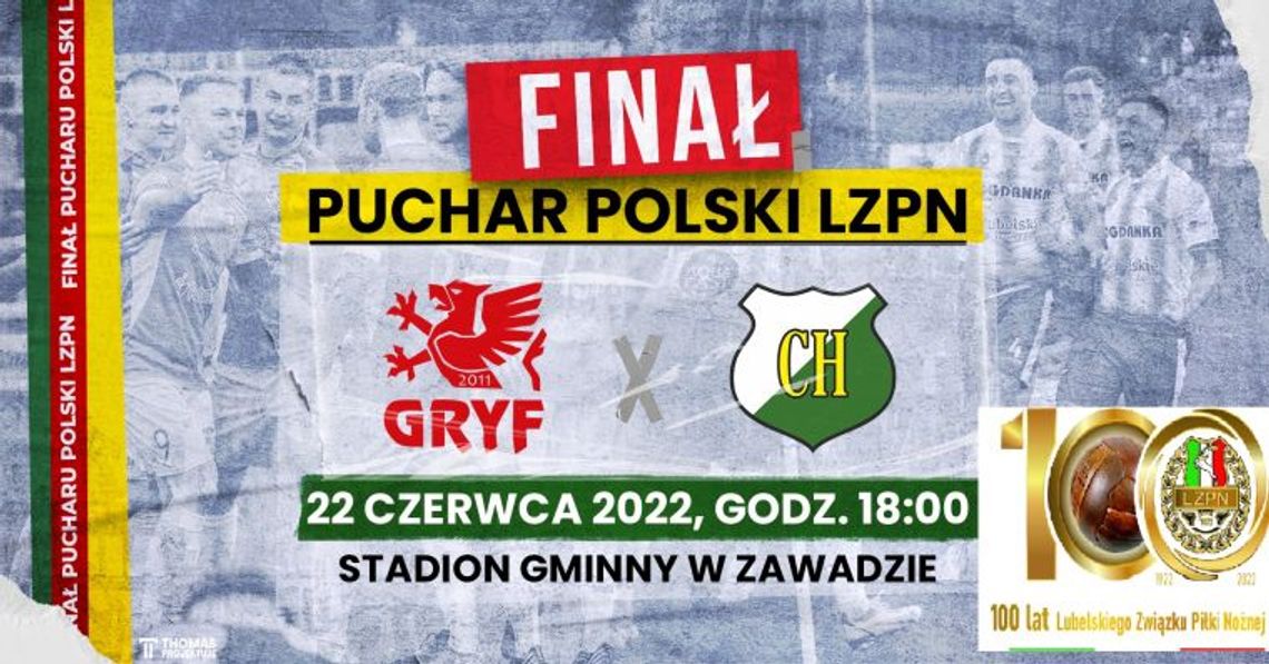 Wielkie piłkarskie wydarzenie - Finał Pucharu Polski Lubelskiego Związku Piłki Nożnej 