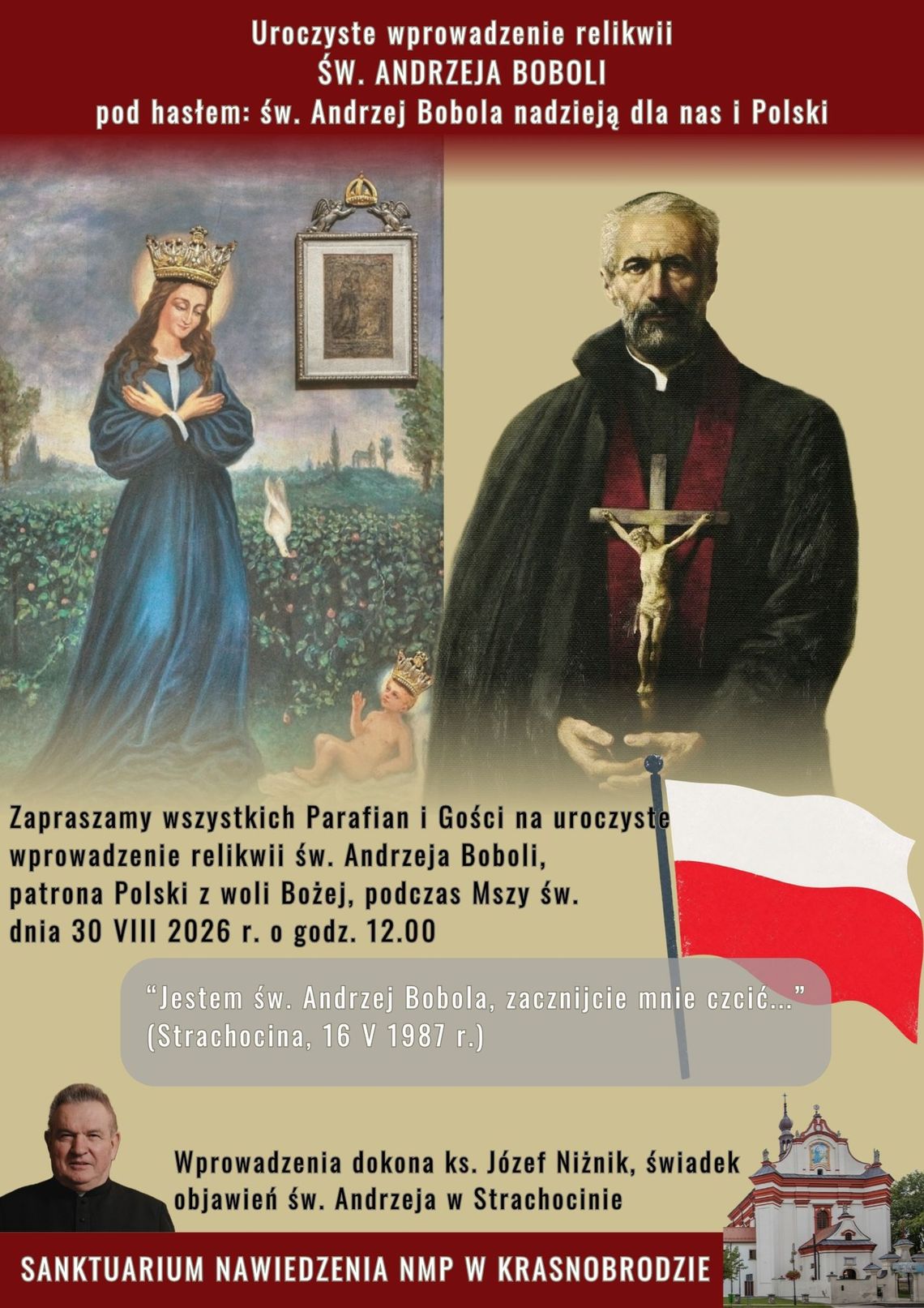 Wprowdzenie relikwii św. Andrzej Boboli do Sanktuarium Nawiedzenia NMP w Krasnobrodzie Wprowdzenie relikwii św. Andrzej Boboli do Sanktuarium Nawiedzenia NMP w Krasnobrodzie