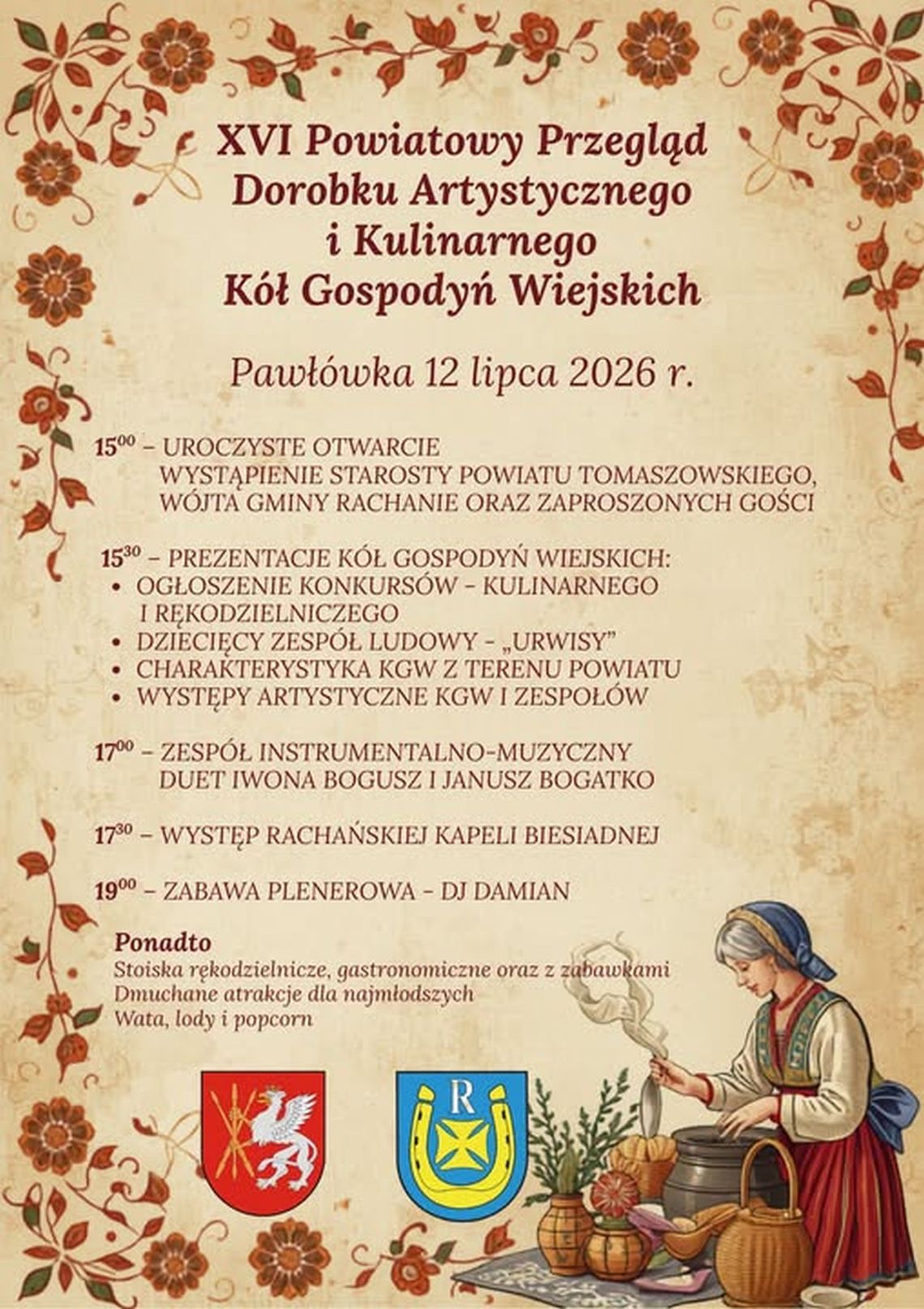 XVI Powiatowy Przegląd Dorobku Artystycznego i Kulinarnego Kół Gospodyń Wiejskich XVI Powiatowy Przegląd Dorobku Artystycznego i Kulinarnego Kół Gospodyń Wiejskich