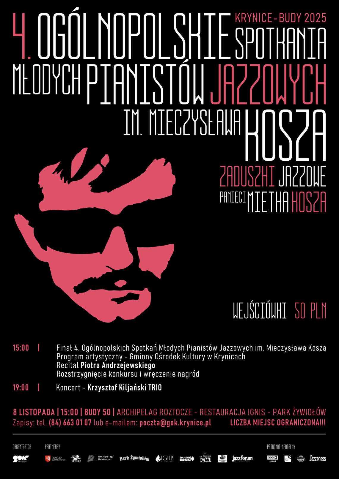 Zaproszenie na IV Ogólnopolskie Spotkania Młodych Pianistów Jazzowych im. Mieczysława Kosza Zaproszenie na IV Ogólnopolskie Spotkania Młodych Pianistów Jazzowych im. Mieczysława Kosza