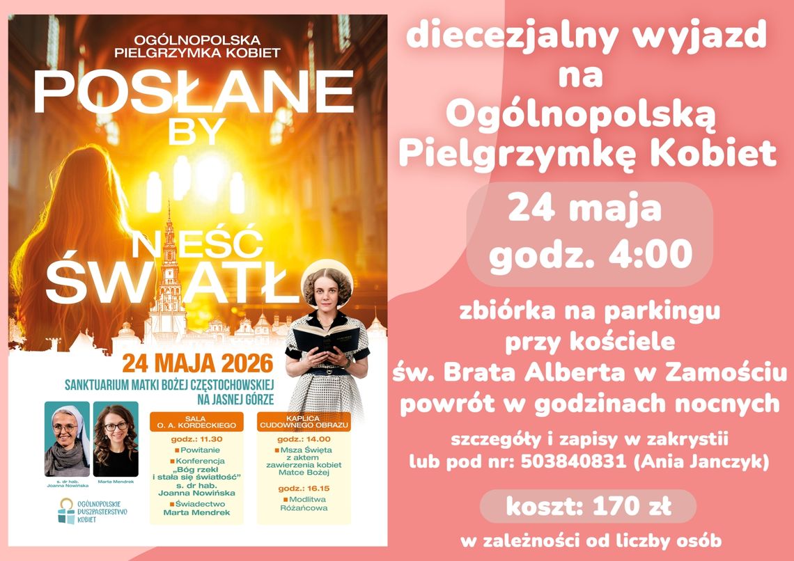 Zaproszenie na Ogólnopolską Pielgrzymkę Kobiet Zaproszenie na Ogólnopolską Pielgrzymkę Kobiet