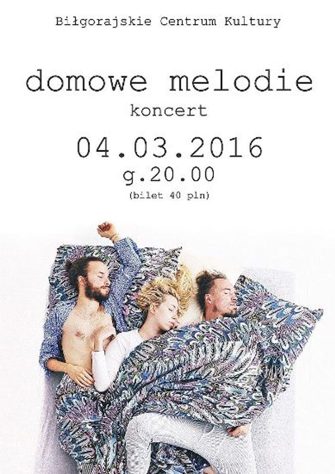 Koncert "Domowe Melodie" w Biłgorajskim Centrum Kultury Koncert "Domowe Melodie" w Biłgorajskim Centrum Kultury